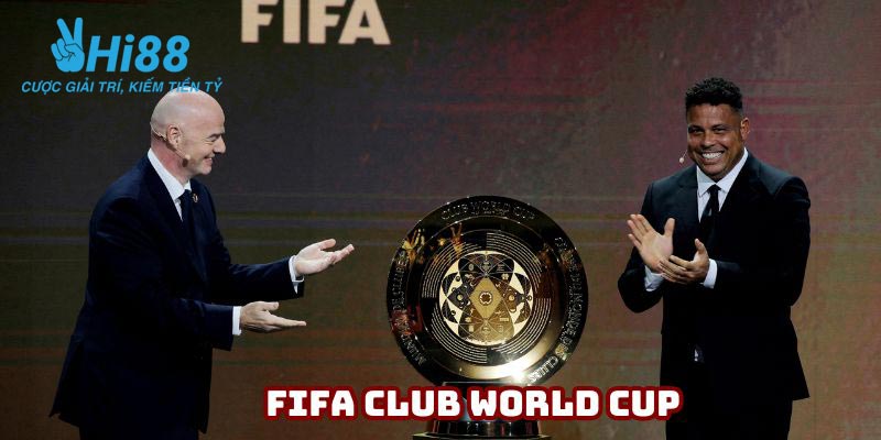 FIFA Club World Cup hứa hẹn rất kịch tính